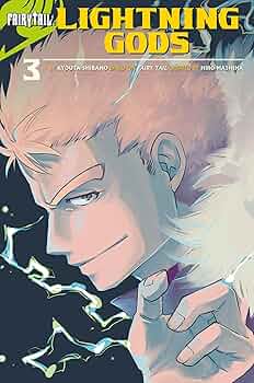 FAIRY TAIL: Lightning Gods (Fairy Tail Side Stories